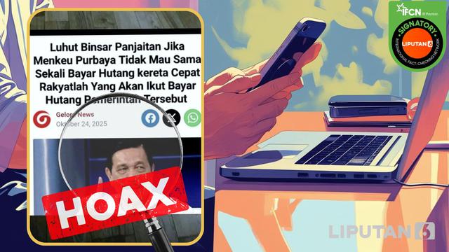 Cek Fakta: Hoaks Artikel Luhut Sebut Rakyat Akan Bayar Utang Kereta Cepat Jika Menkeu Purbaya Tak Mau Membayarnya - Cek Fakta berita69.org