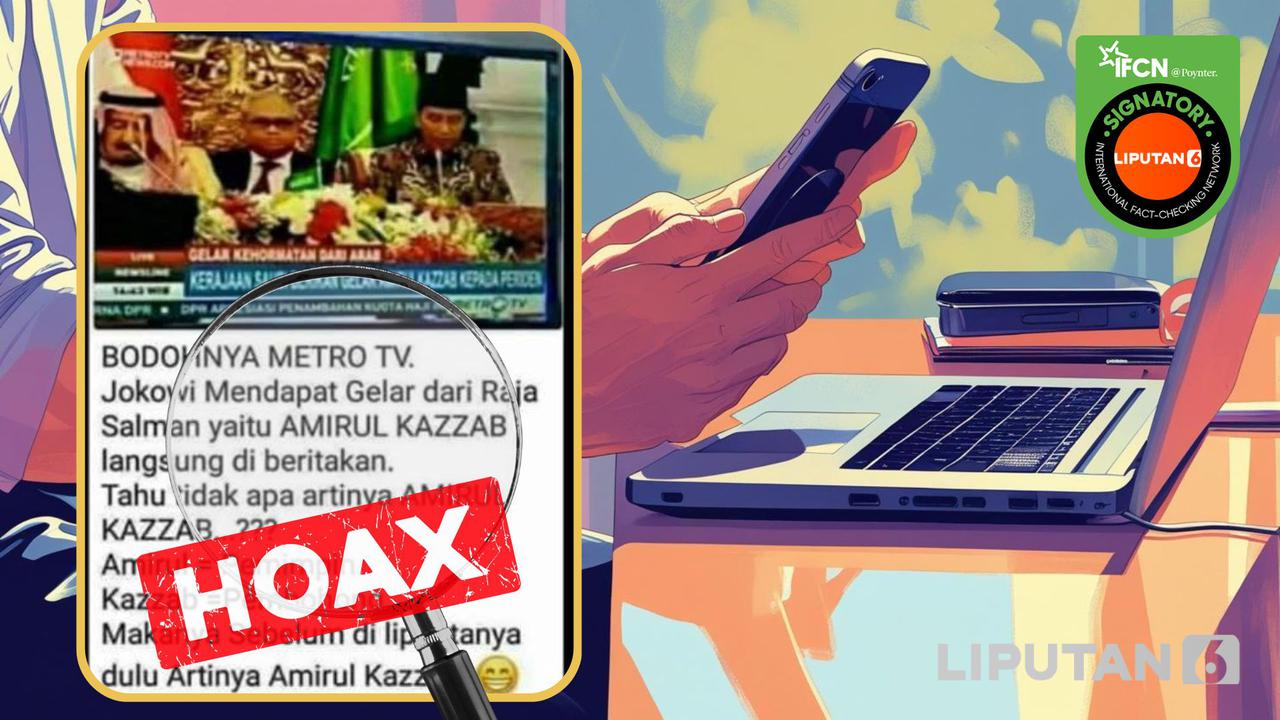 Cek Fakta: Hoaks Mantan Presiden Jokowi Diberi Gelar Amirul Kazzab dari Kerajaan Arab Saudi