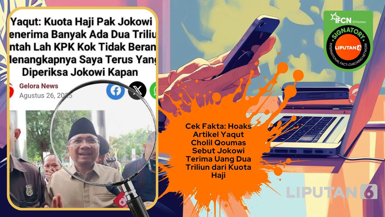 Deretan Artikel Hoaks Seputar Kasus Penyamaran Kuota Haji, Simak Faktanya