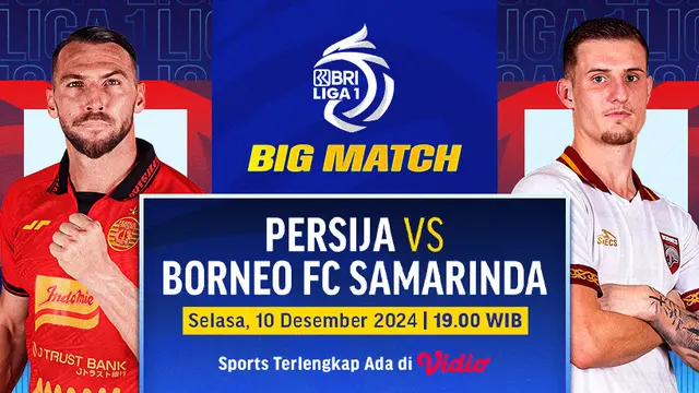 Jadwal BRI Liga 1 2024/2025, 10-13 Desember: Persija Jakarta vs Borneo FC - Bola berita69.org